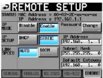 REMOTE SETUP STATUS HAC Address = 00-02-2E-xx-xx-xx IP Address = 192.168.1.1 IP MODE Disable Enable Password Change IP SETUP DHCP STATIC IP Address 192.168. 1. 1 LINK SPEED AUTO 100H Subnet Mask 255.255.255. 0 Default Gateway 192.168. 1. 0 GENERAL FILED BY: 232C HS-422 ETHERNET
