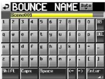 BOUNCE NAME Scene001 1 2 3 4 5 6 7 8 9 0 BS q u e r t y u i o p DRL a s d f g h j k l - _ z x c v b n n , . [ ] SHIFT Caps Space <- -> Enter