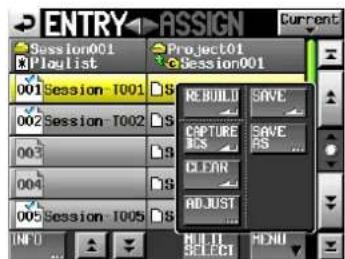 ENTRY ASSIGN Session001 Project01 Project01 Piaulist Session001 001 Session-TO01 S 002 Session-TO02 S 003 004 005 Session-TO05 S REBUILD SAVE CAPTURE SAVE CLEAR ADJUST MULI SELECT MENU