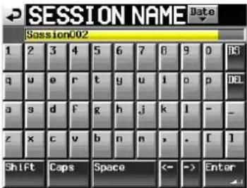 SESSION NAME Session002 1 2 3 4 5 6 7 8 9 0 0 q u e r t y u i o p DL a s d f g h j k l - _ z x c v b n m , . [ ] Shift Caps Space ← -> Enter