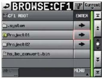 BROWSE:CF1 TOP Current CF1_ROOT ENTER .system Project01 Project02 Ehs_be_convert.bin INPUT MENU