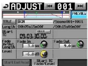 ADJUST 001 TITLE: BUN /Scene001-1001 Length: 00h05s15m00F /00h15s00m00F Start TC Fade In: 3.0 sec Fade Out: 9.0 sec Level: -6.0 dB Start TC Fade/Level