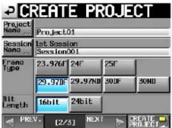 CREATE PROJECT Project Name: Project01 Session Name: 1st Session Session01 Frame Type: 23.976F 24F 25F 29.97DF 29.97ND 30DF 30ND Bit Length: 16bit 24bit PREV. [2/3] NEXT CREATE PROJECT