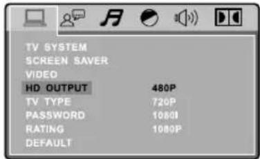 TV SYSTEM SCREEN SAVER VIDEO HD OUTPUT 480P TV TYPE 720P PASSWORD 1080I RATING 1080P DEFAULT