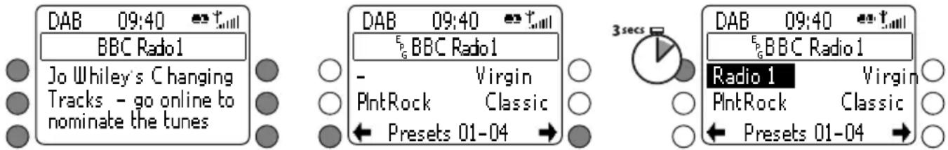 DAB 09:40 BBC Radio1 Jo Whiley's Changing Tracks - go online to nominate the tunes DAB 09:40 Eg BBC Radio1 - Virgin PintRock Classic ← Presets 01-04 → 3secs DAB 09:40 Eg BBC Radio1 Radio 1 Virgin PintRock Classic ← Presets 01-04 →