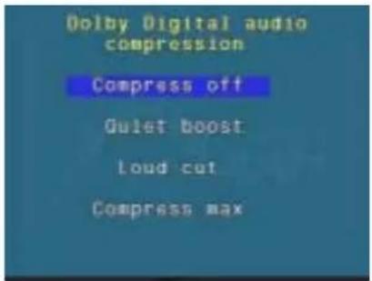 Dolby Digital audio compression Compress off Quiet boost loud cut Compress max