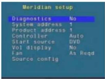 Meridian setup Diagnostics No System address 1 Product address 1 Controller Auto Start source DVD Vol display No Fan An Reqd Source config