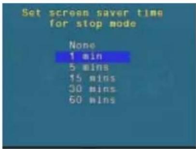 Set screen saver time for stop mode None 1 min 5 mins 15 mins 30 mins 60 mins