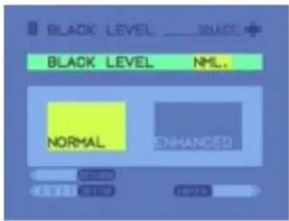 BLACK LEVEL BLACK LEVEL NML. NORMAL ENHANCED