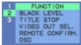 1 FUNCTION 2 BLACK LEVEL 3 TITLE STOP VIDEO OUT SEL. REMOTE CONFIRM. OSD
