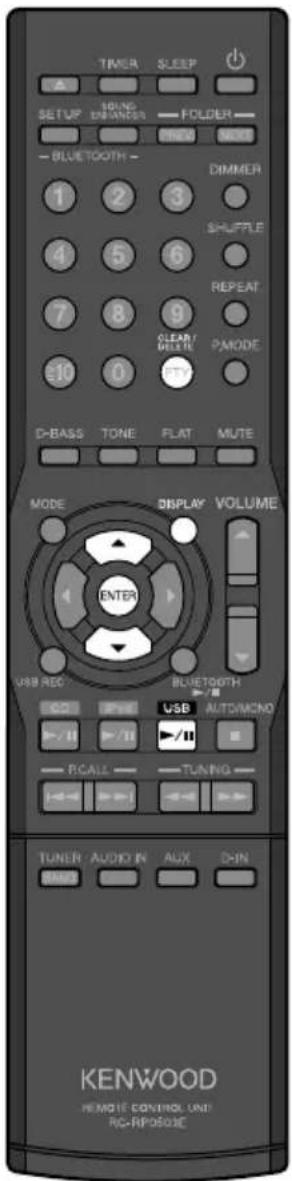 TIMER SLEEP SETUP SPRING DHAWERS FOLDER STREAM NEXT - BLUETOOTH - 1 2 3 DIMMER SHUFFLE 4 5 6 REPEAT 7 8 9 CLEAR/ MELIE PMODE 10 0 BUTY D-BASS TONE FLAT MUTE MODE DISPLAY VOLUME ENTER USB REC BLUETOOTH CCP PH USB AUTO/MONO +/II //II RCALE TUNING TUNER AUDIO IN AUX DHN KENWOOD REMOTE CONTROL AND RC-RPOSOIC