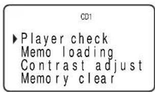 CD1 ►Player check Memo loading Contrast adjust Memory clear