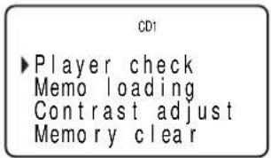 CD1 ►Player check Memo loading Contrast adjust Memory clear