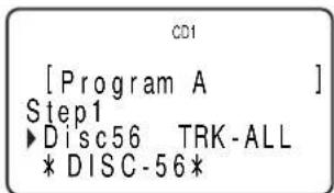 CD1 [Program A ] Step1 ►Disc56 TRK-ALL * DISC-56*