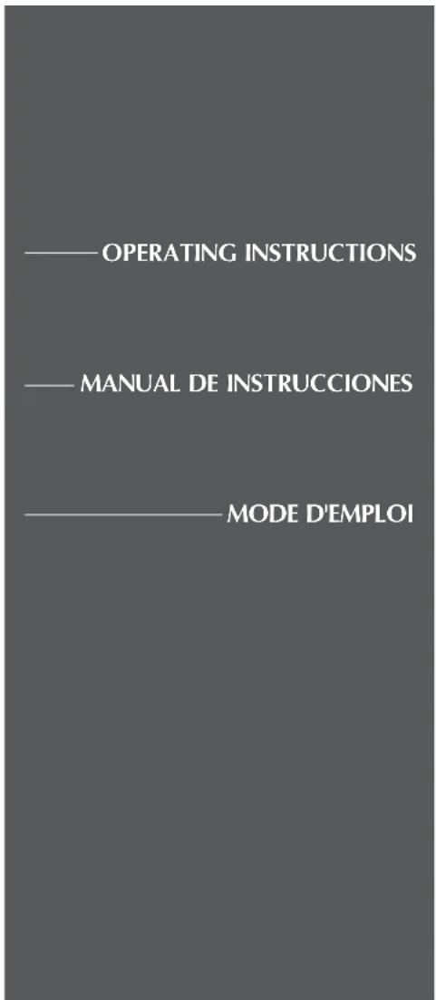 —— OPERATING INSTRUCTIONS —— MANUAL DE INSTRUCCIONES —— MODE D'EMPLOI