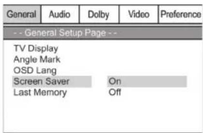 General Audio Dolby Video Preference -- General Setup Page -- TV Display Angle Mark OSD Lang Screen Saver On Last Memory Off