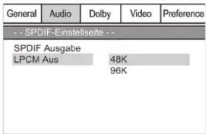 General Audio Dolby Video Preference -- SPDIF-Einstellseite -- SPDIF Ausgabe LPCM Aus 48K 96K