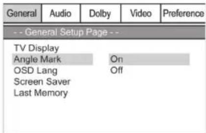 General Audio Dolby Video Preference -- General Setup Page -- TV Display Angle Mark On OSD Lang Off Screen Saver Last Memory