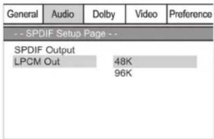 General Audio Dolby Video Preference -- SPDIF Setup Page -- SPDIF Output LPCM Out 48K 96K