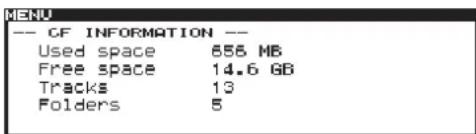 MENU -- CF INFORMATION -- Used space 856 MB Free space 14.6 GB Tracks 13 Folders 5