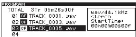 PROGRAM TOTAL 3Tr 05m26s00f 01 CF TRACK_0001.wav 02 CF TRACK_0003.wav 03 CF TRACK_0005.wav 04 wav/44.1kHz stereo StartTime: 00h00m00s00r