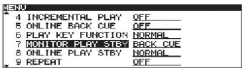 4 INCREMENTAL PLAY QFF 5 ONLINE BACK CUE QFF 6 PLAY KEY FUNCTION NORMAL 7 MONITOR PLAY STBY BACK CUE 8 ONLINE PLAY STBY NORMAL 9 REPEAT QFF