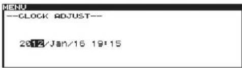 MENU --CLOCK ADJUST-- 2012/Jan/16 19:15