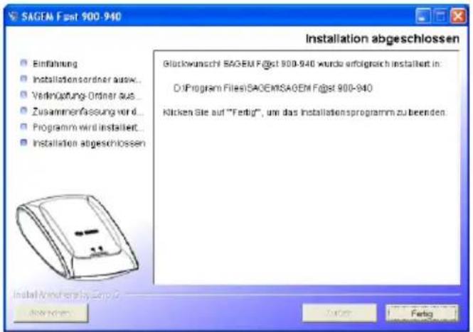 SAGEM F@st 900-940 Installation abgeschlossen Glückwunschl SAGEM F@st 900-940 wurde erfolgreich installiert in: D:\Program Files\SAGEM\SAGEM F@st 900-940 Klicken Sie auf "Fertig", um das Installationsprogramm zu beenden. Einführung Installationsordner ausw... Veränderungs-Ordnier aus... Zusammenfassung wird... Programm wird installiert... Installation abgeschlossen Install Arbeiterer by SAGEM F@st 900-940 Abgndem Fertig Fertig