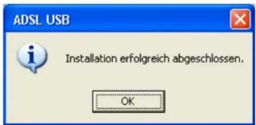 ADSL USB Installation erfolgreich abgeschlossen. OK