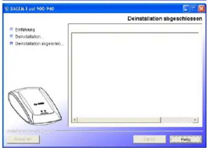 SAGEM & F set 900-940 Deinstallation abgeschlossen Einführung Deinstallation... Deinstallation abgeschlossen... Installierung der Abgelt von Imported Finish Parting
