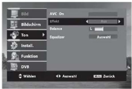 Bild Bildschirm Ton Install. Funktion DVB AVC On Effekt Balance Equalizer Ausl L Auswahl Wählen Auswahl Zurück