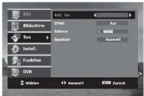 Bild Bildschirm Ton Install. Funktion DVB AVC On Effekt Balance Equalizer Aus L Auswahl Wählen Auswahl Zurück