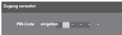 Zugang verwehrt PIN-Code eingeben - - - -