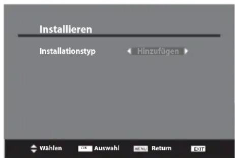 Installieren Installationstyp Hinzufügen Wählen TR Auswahl RE% Return EXIT