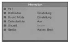 Information. PR 1. Bildmodus: Einstellung. Sound Mode: Einstellung. Zeitschaltuhr: Aus. Überzeit. Größe: Autom. Breit.