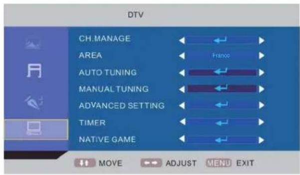 DTV CH.MANAGE AREA AUTO TUNING MANUAL TUNING ADVANCED SETTING TIMER NATIVE GAME MOVE ADJUST MENU EXIT