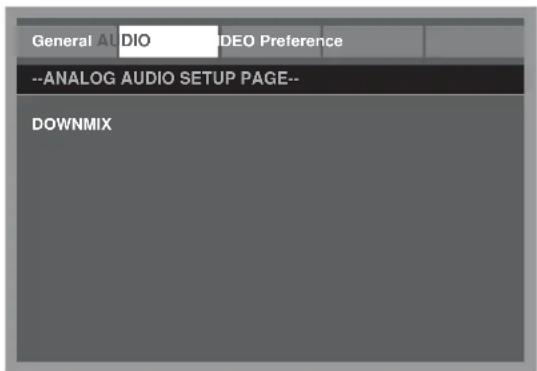 General AUDIO --ANALOG AUDIO SETUP PAGE-- DOWNMIX