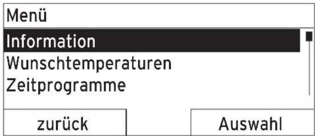 Menü Information Wunschtemperaturen Zeitprogramme zurück Auswahl