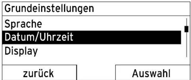 Grundeinstellungen Sprache Datum/Uhrzeit Display zurück Auswahl