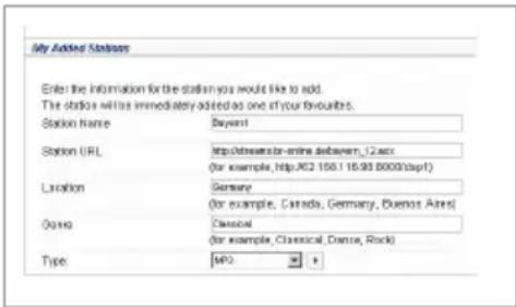 Enter the information for the station you would like to add. The stations will be immediately added as one of your favourite. Station Name: Bayer1 Station URL: http://research.br-online delivering_12.acc (for example, http://62.158.115/93.0000/dapt) Location: Germany (for example, Canada, Germany, Buenos Aires) Origin: Classical (for example, Classical, Dense, Rock) Type: MPD