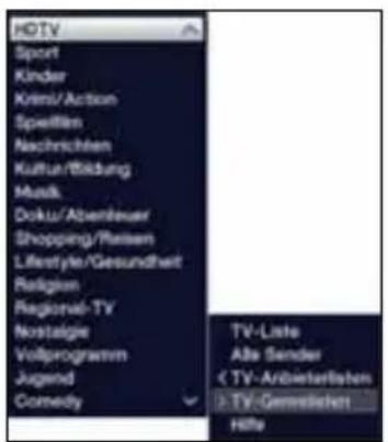 HDTV Sport Kinder Klern/Action Specken Nachrichten Kultur/Bildung Musk Doku/Abenteuer Shopping/Rateen Lifestyle/Gesundheit Religion Regional-TV Nostalgie Vollprogramm Jugend Comedy TV-Liste Alle Sender TV-Gemmeliehlt Hits