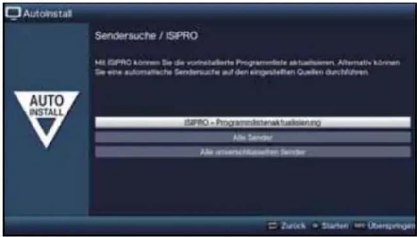 Autoinstall Sendersuche / ISIPRO Mit ISIPRO können Sie die vorinstallierte Programmiete aktualisieren. Alternatively können Sie eine automatische Sendersuche auf den eingestellten Quellen durchführen. ISIPRO - Programmästenaktualisierung Alle Sender Alle umentschlusselten Sender AUTO INSTALL Zurück → Starten → Übersperten
