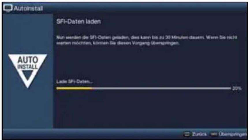 Autoinstall SFI-Daten laden Nun werden die SFI-Daten geladen, dies kann bis zu 30 Minuten diesem. Wenn Sie nicht warten möchten, können Sie diesen Vorgang überspringen. Lade SFI-Daten... 20% Zurück Überspringen