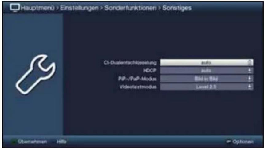 Hauptmenü > Einstellungen > Sonderfunktionen > Sonstiges CI-Dualentschüsseung HDCP P/P-/PnP-Modus Videofextmodus aufs aufs Bild in Bkg Level 2.5 Übernehmen Hilfe Optionen