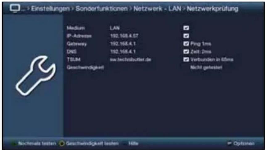 > Einstellungen > Sonderfunktionen > Netzwerk - LAN > Netzwerkprüfung Medium LAN IP-Address 192.168.4.57 Gateway 192.168.4.1 DNS 192.168.4.1 TSLM sw.technibutler.de Geschwindigkeit ✓ Ping 1ms ✓ Zeit: 2ms ✓ Verbunden in 65ms Nicht gehestert Nochemals testen Geschwindigkeit testen Hilfe Options