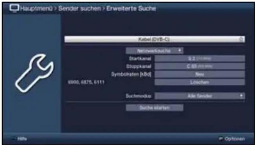 Hauptmenü > Sender suchen > Erweiterte Suche Kabel (DVB-C) Netzwerkkauf na Startkenal 5.2 (100 mm) Stoppkanal C.68 (mm max) Symbolaten [kBz] Nex Löchtem 6900, 6875, 6111 Suchmodus Alle Sorder Suche starten Höhe Options