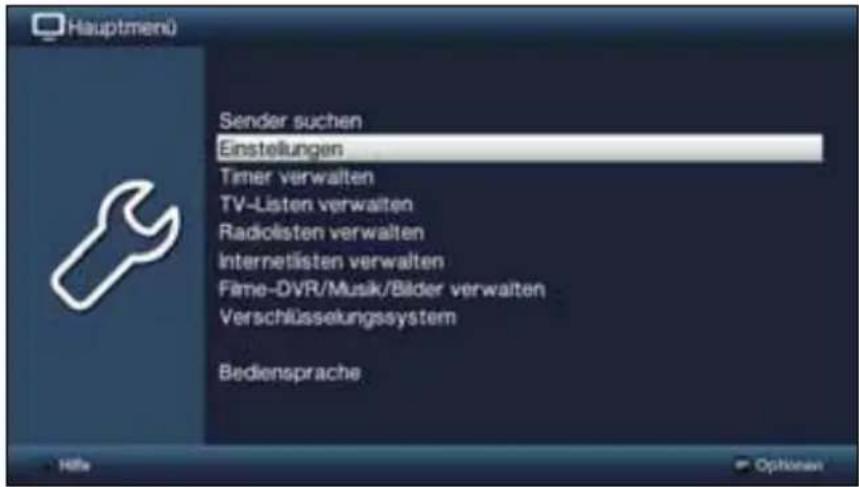 Hauptmenü Sender suchen Einstellungen Timer verwalten TV-Listen verwalten Radiolisten verwalten Internetlisten verwalten Fame-DVR/Musik/Bäder verwalten Verschlüssungssystem Bediensprache