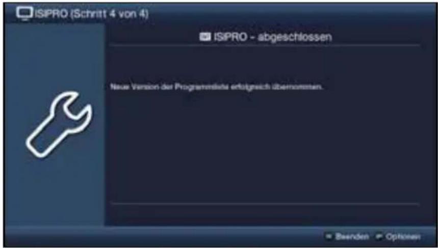 ISIPRO (Schritt 4 von 4) ISIPRO - abgeschlossen Neue Version der Programmiete aufgeich übernommen. Beenden Options