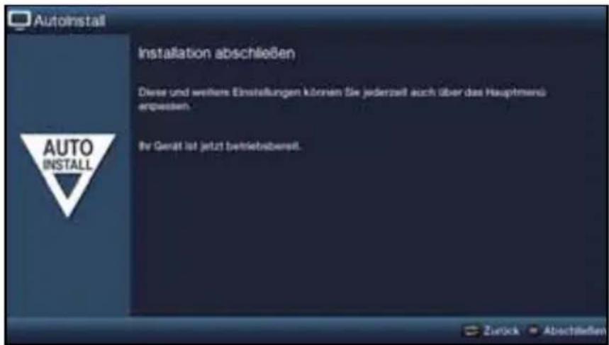 Autoinstall Installation abschließen Diese und weitere Einstellungen können Sie jederzeit auch über das Hauptmanns anpassen. Für Gerät ist jetzt betriebereinigt.