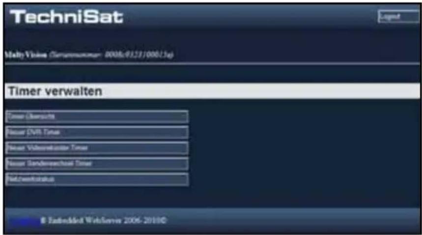 TechniSat Malty Video (Sommensystem: 0006/9123/000124) Timer verwalten Timer Champschi Nesser CVB Timer Nesser Volumenaktial Timer Nesser Sondereverschteil Timer Netzernfizzius 8 Zentralled WebServer 2006-2010C